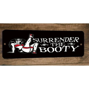 Surrender the Booty Pirate Girl 4x12 Metal‎ Wall Sign